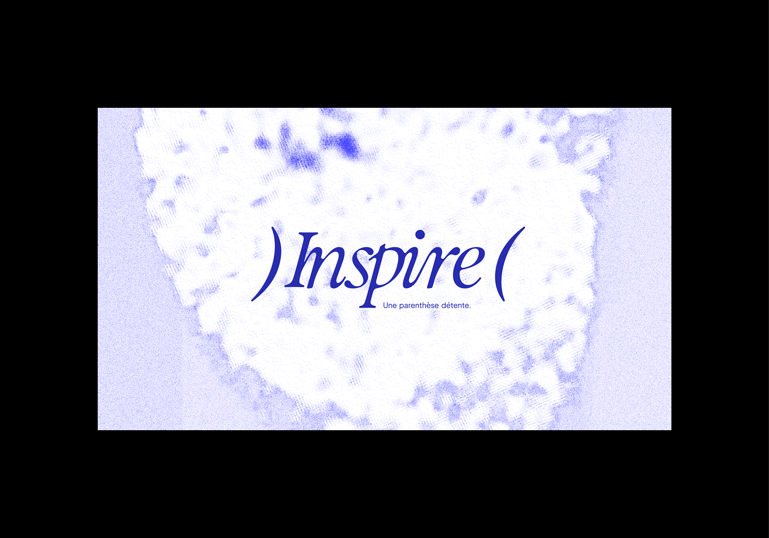 Inspire, une parenthèse détente.
