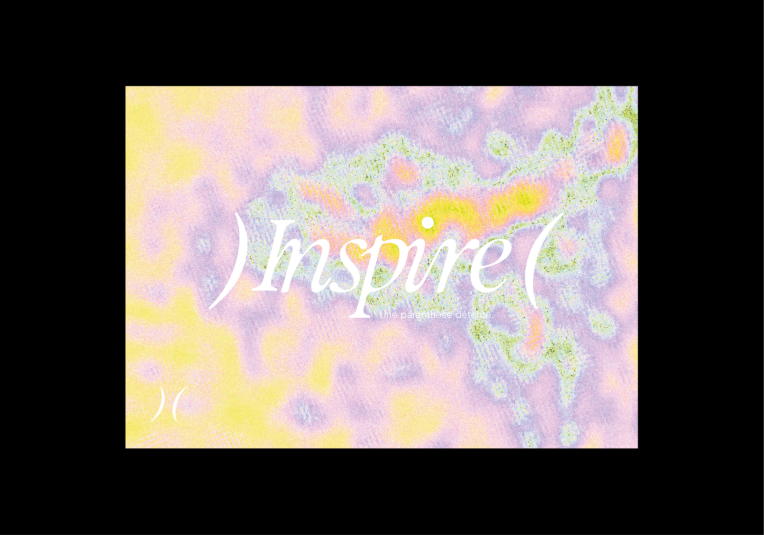 Inspire, une parenthèse détente.